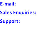 E-mail:   Sales Enquiries: Support: